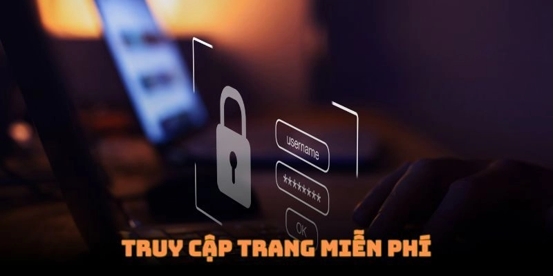 Truy cập 7M siêu đơn giản nhưng miễn phí